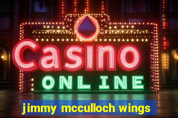 jimmy mcculloch wings